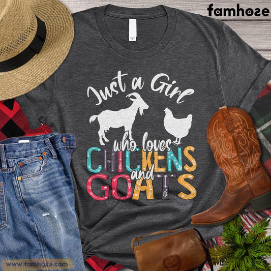 Chicken Goat T-shirt, Just A Girl Who Loves Chickens And Goats Shirt, Chicken Lover Shirt, Farming Lover Gift, Farmer Shirt