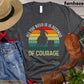 Barrel Racing T-shirt, All You Need Is 15 Seconds Of Courage Gift For Barrel Racing Lovers, Horse Riders, Equestrians