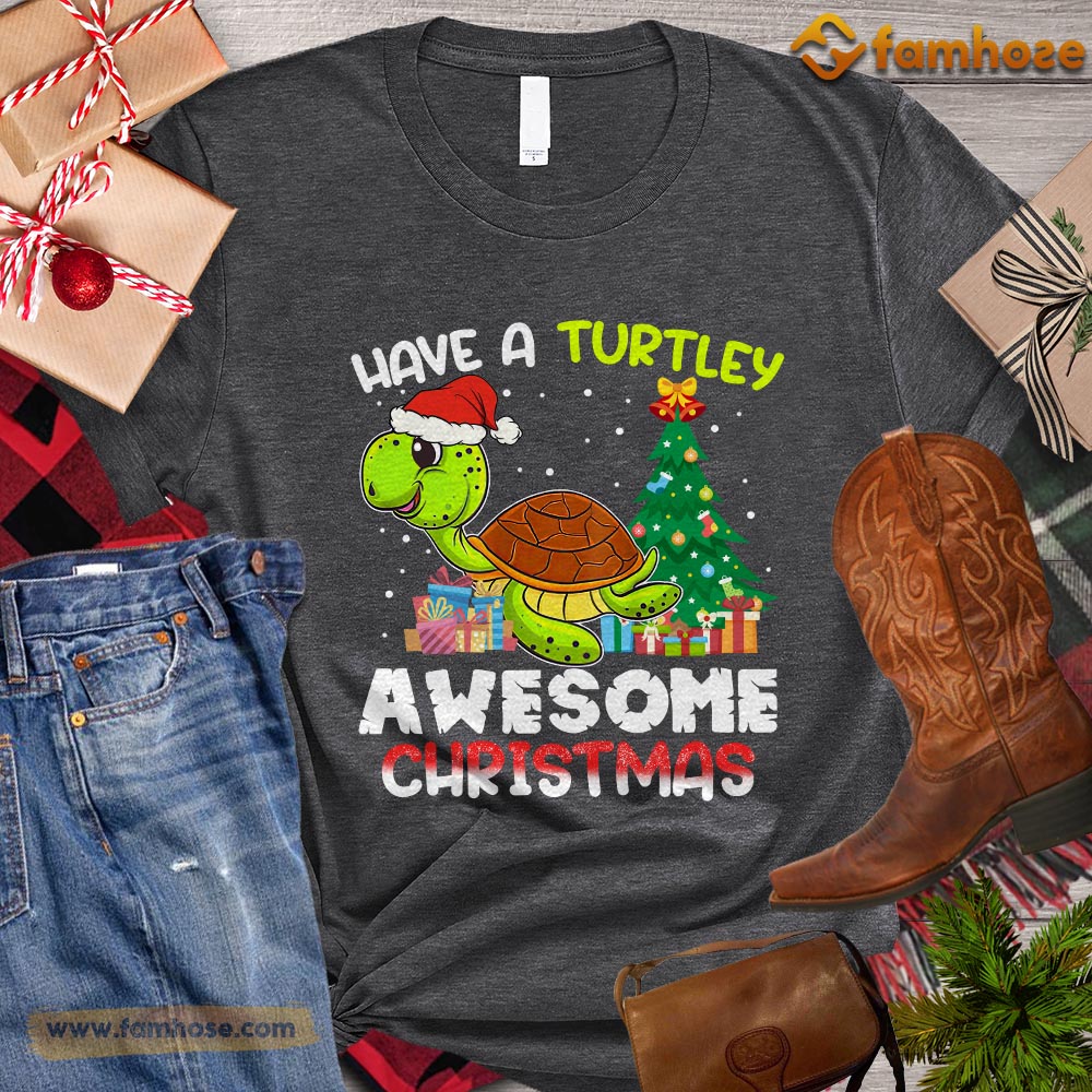 Cute Christmas Turtle T-shirt, Have A Turtley Awesome Christmas Gift For Turtle Lovers, Turtle Owners