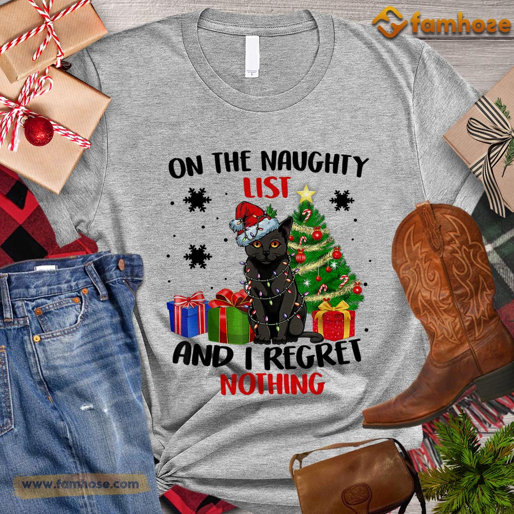 Cool Christmas Cat T-shirt, On The Naughty List And I Regret Nothing Gift For Cat Lovers, Cat Owners, Cat Tees