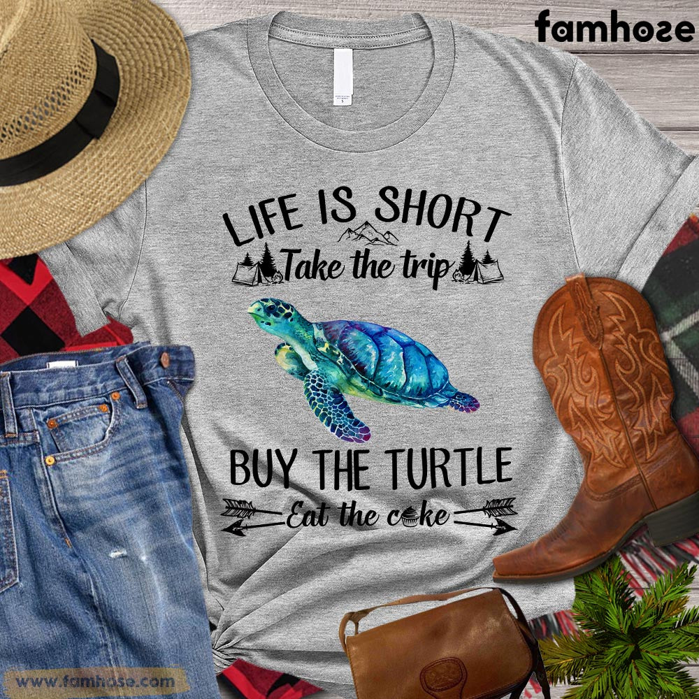 Turtle T-shirt, Life Is Short Take The Trip Turtle Lovers Gift, Turtle Tees