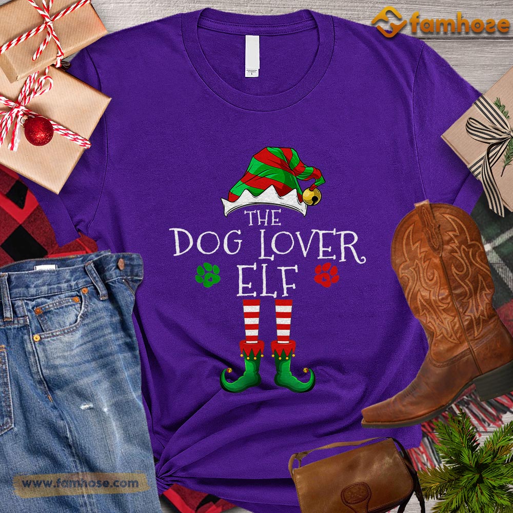 Cute Christmas Dog T-shirt, The Dog Lover ELF Gift For Dog Lovers, Dog Owners, Dog Tees