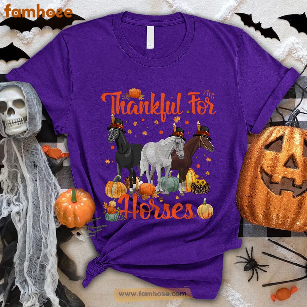 Thanksgiving's Day Horse T-shirt, Thankfull For Horses Thanksgiving's Day Gift For Horse Lovers, Horse Riders, Equestrians