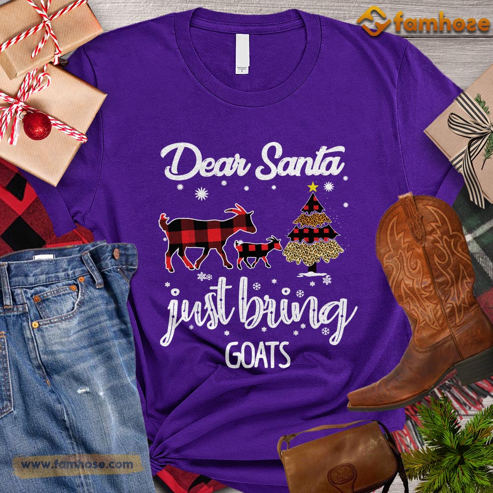 Christmas Goat T-shirt, Dear Santa Just Bring Goats Christmas Tree Gift For Goat Lovers, Goat Farm, Goat Tees