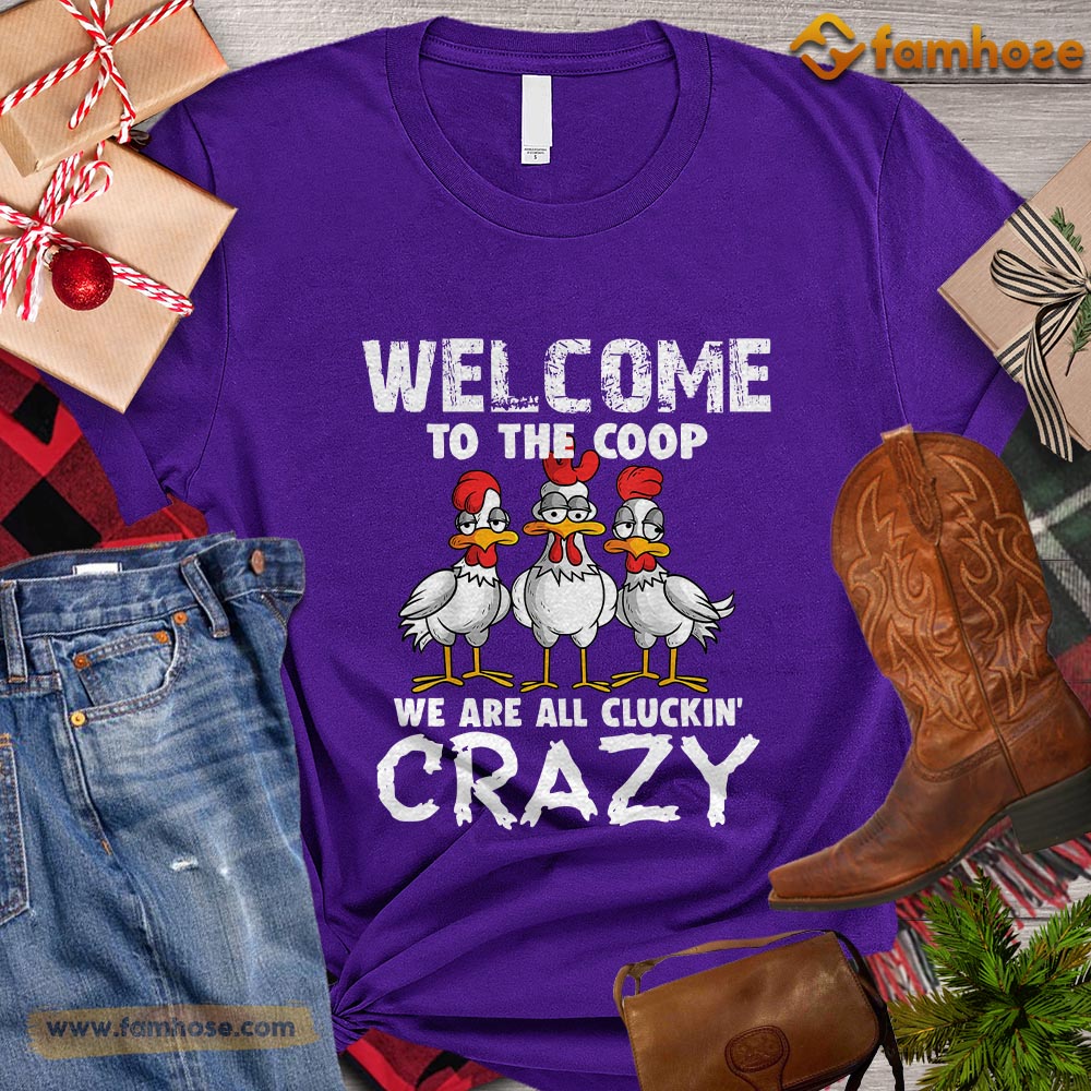 Christmas Chicken T-shirt, Welcome To The Coop We Are All Cluckin' Crazy Christmas Gift For Chicken Lovers, Chicken Farm, Chicken Tees