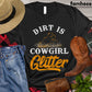 Barrel Racing T-shirt, Dirt Is Cowgirl Glitter, Barrel Racing Lovers Gift, Barrel Tees