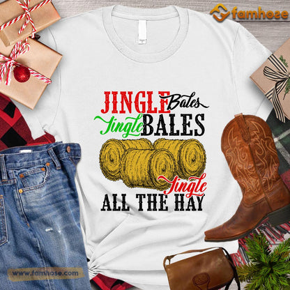 Christmas Farm T-shirt, Jingle Bales Jingle Bales All The Hay Christmas Gift Farmers, Farm Tees