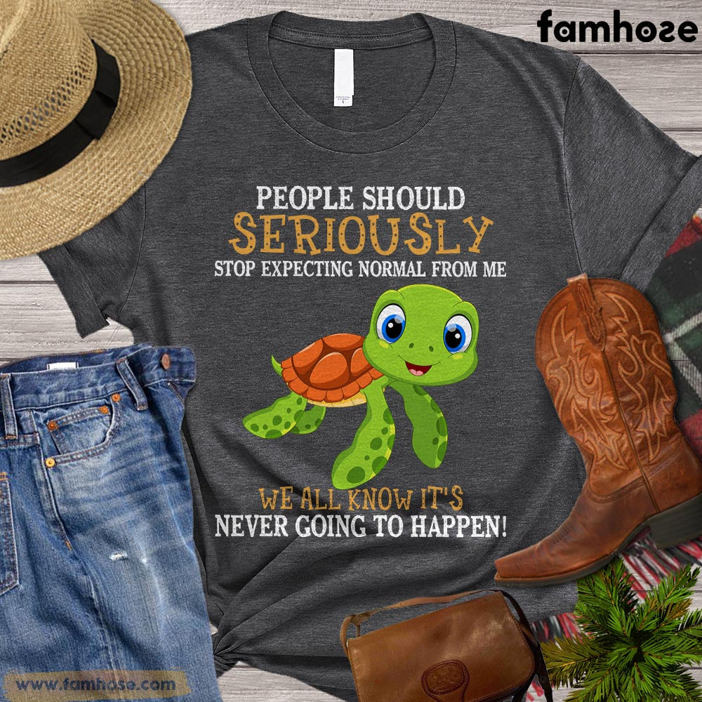 Turtle T-shirt, People Should Seriously Stop Expecting Turtle Shirt, Gift For Turtle Lovers, Turle Tees