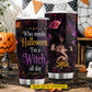 Personalized Halloween Witch Tumbler, I'm A Witch All Day, Spooky Season Stainless Steel Tumbler, Travel Mug Tumblers Gift For Witch Lover