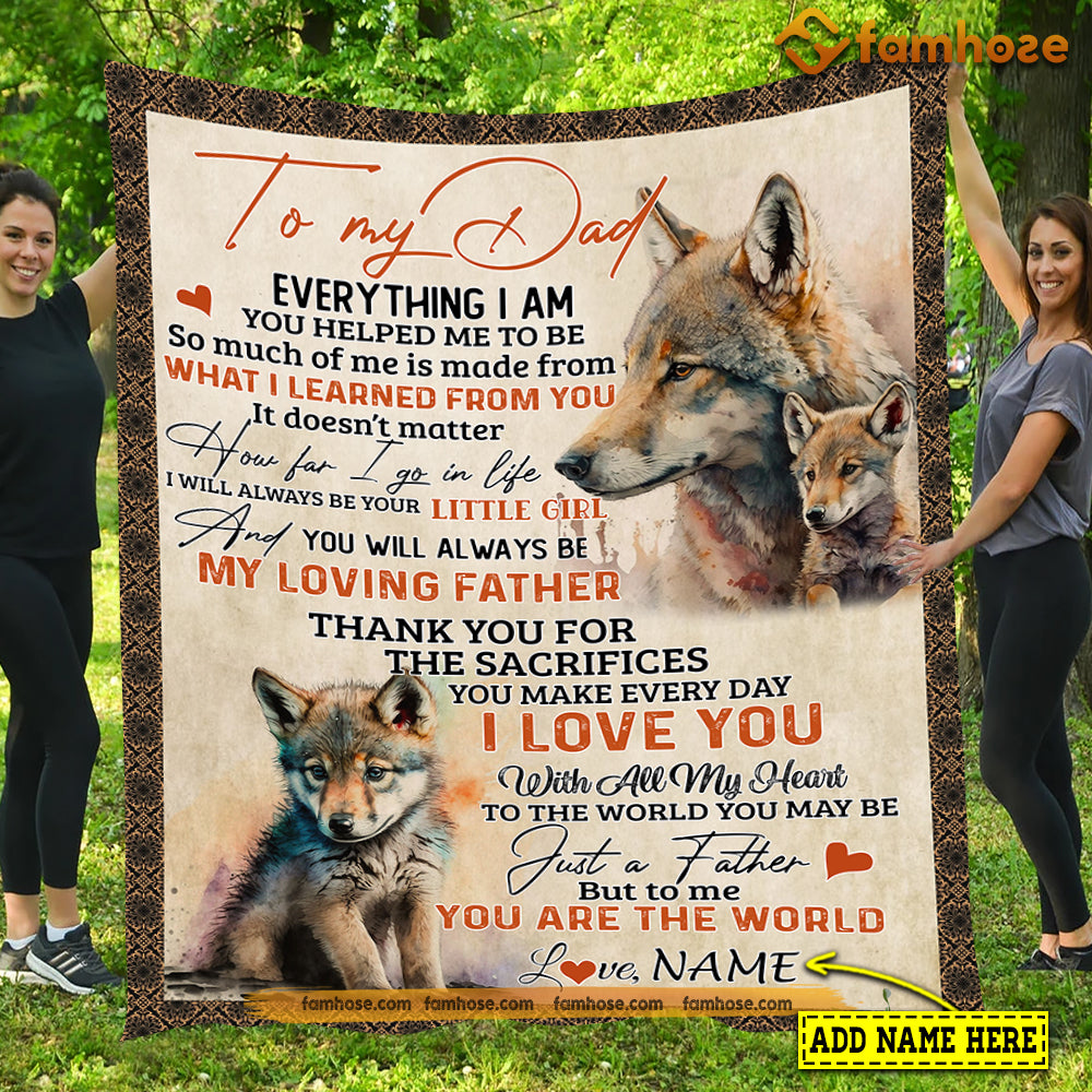 Wolf Blanket To My Dad Evething I Am You Helped Me To Be Fleece Blanket Sherpa Blanket Father s Day Gift For Dad From Daughter Son