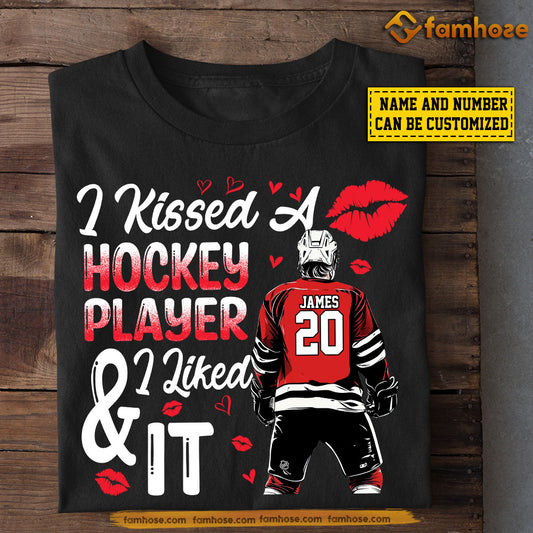 Funny Personalized Hockey T-shirt, I Kissed A Hockey Player And I Liked It Tees Valentine's Day Gift For Girlfriends Or Wife Hockey Players, Hockey Lovers