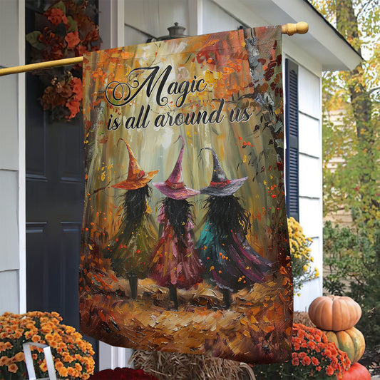 Interesting Witch Garden Flag & House Flag, Magic Is All Around Us, Halloween Outdoor Decor, Spooky Yard Decor Gift For Witch Lovers