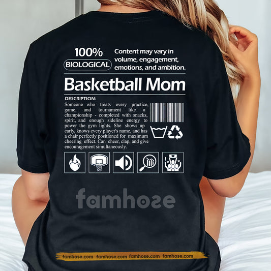 Basketball Mom Backside T-shirt, Basketball Mom 100% Biological Sport Tees Mother's Day Gift For Basketball Lover