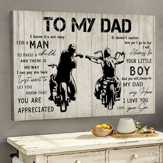 Father's Day Biker Poster/Canvas, To My Dad Always Be Your Little Boy Canvas Wall Art, Gift For Motorcycle Lovers