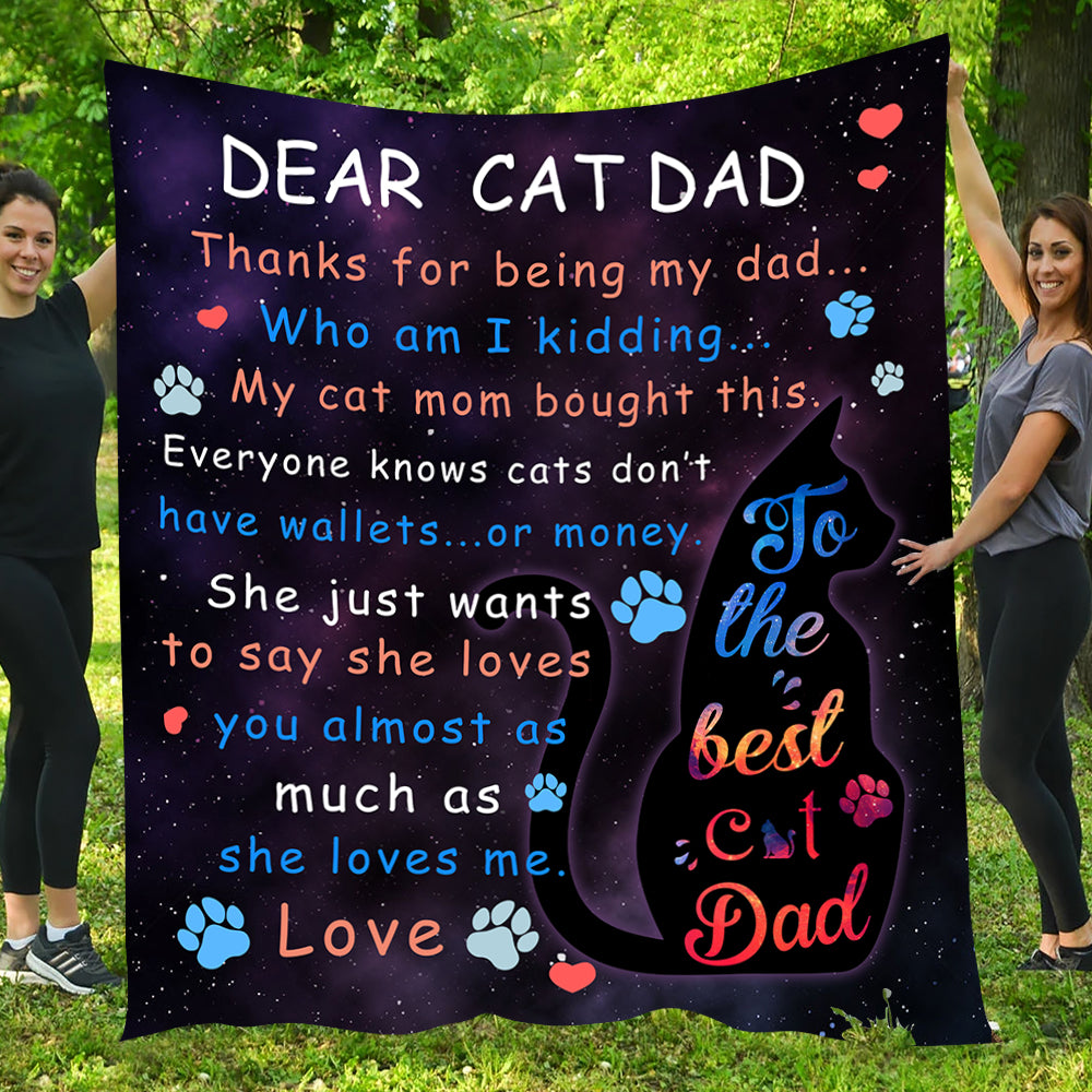 Cat Blanket Gift For Dad From Daughter & Son, Dear Cat Dad Thanks For Being My Dad Fleece Blanket - Sherpa Blanket Gift For Cat Lovers, Father's Day Gift