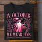 Funny Halloween Ghost T-shirt, In October We Wear Pink Break Cancer Awareness Gift For Halloween Lovers