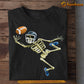 Cool Football T-shirt, Skeleton Play Football, Gift For Football Lovers