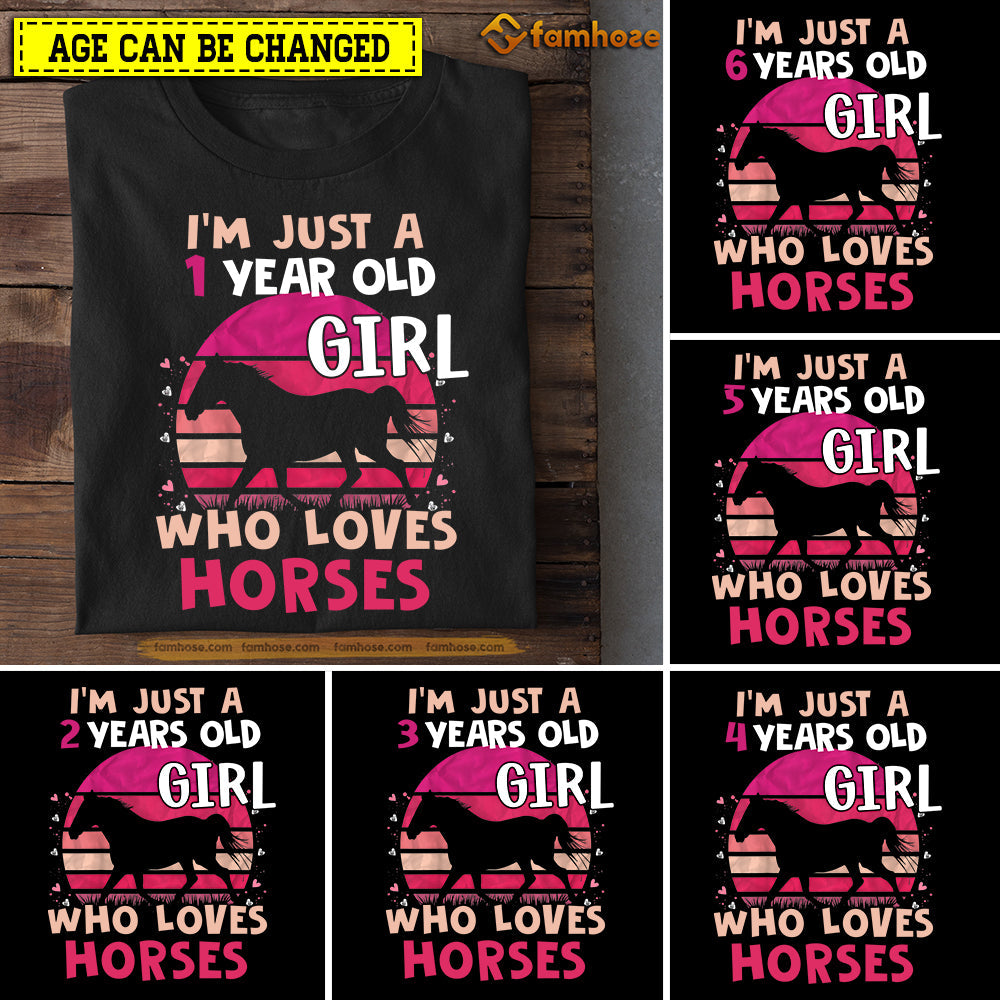 Cute Horse Birthday T-shirt, I'm Just A Year Old Girl Who Loves Horse Tees Gift For Kids Boys Girls Horse Lovers, Age Can Be Changed