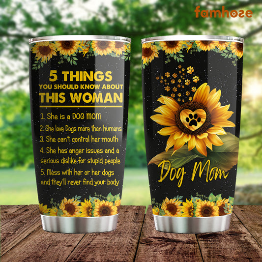 Cute Mother's Day Dog Tumbler, 5 Things You Should Know About This Woman, Stainless Steel Tumbler, Tumbler Gifts For Moms