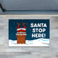 Funny Christmas Doormat, Santa Stop Here Doormat For Home Decor Housewarming Gift, Welcome Mat Gift