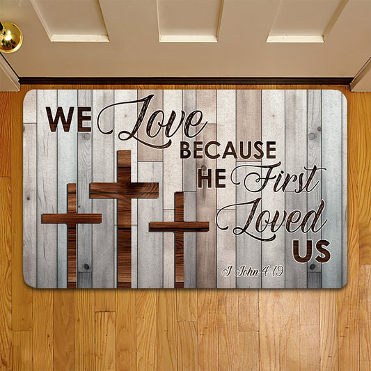 Motivational Doormat, We Love Because First Loved Us, Jesus Doormat For Home Decor Housewarming Gift, Welcome Mat Gift For Christian Lovers