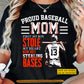 Personalized Baseball Mom T-shirt, Proud Baseball Mom Now He's Stealing Bases Sport Tees Mother's Day Gift For Baseball Lovers