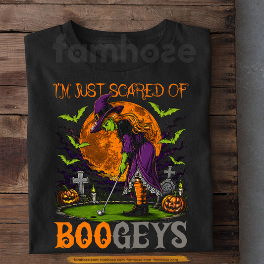 Halloween Golf Witch T-Shirt, I'm Just Scared Of Bogeys Tees Spooky Season Gift For Golf Lover