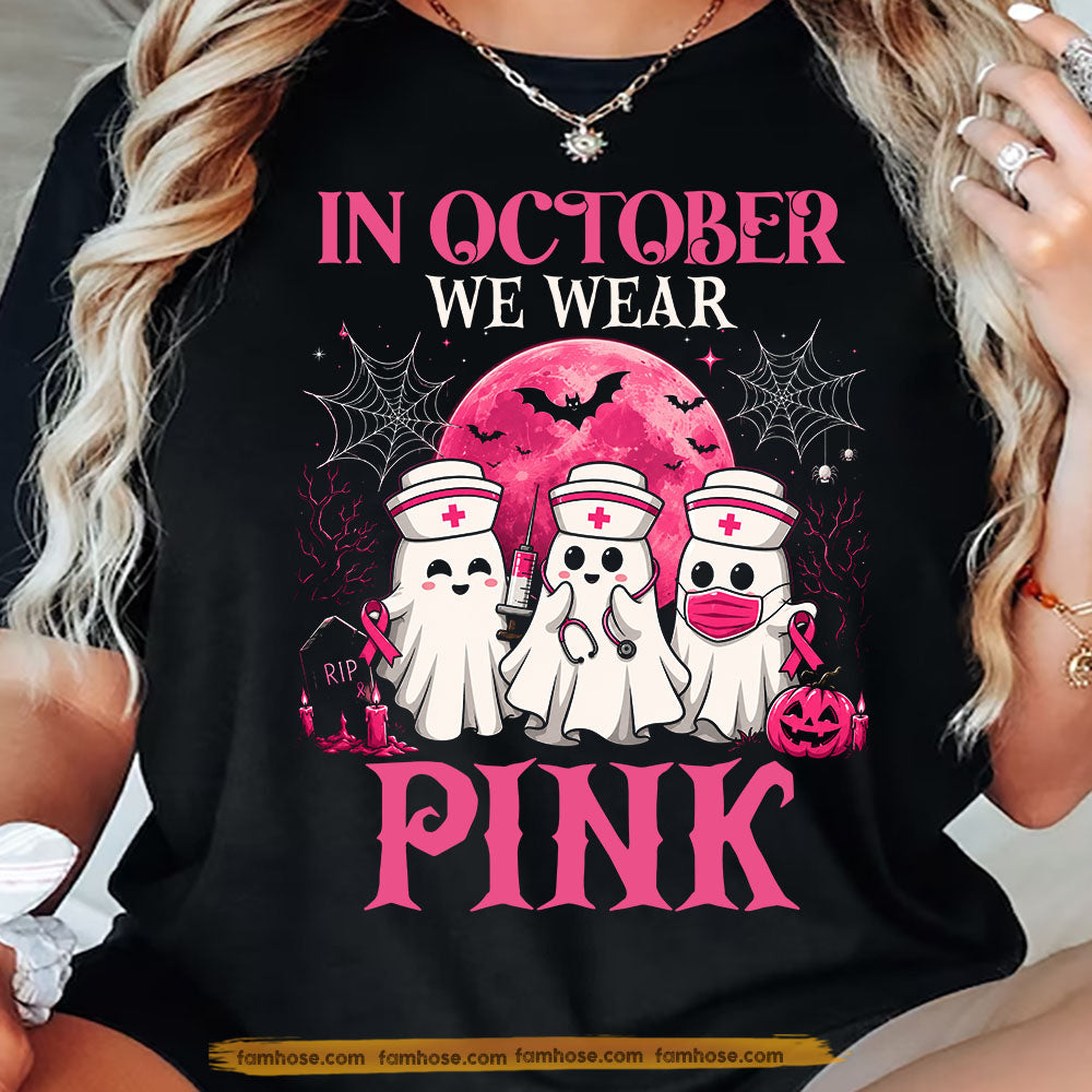 Pink Halloween & Breast Cancer Awareness T-shirt, In October We Wear Pink Ribbon Tees Spooky Season Gift For Ghost & Nurse Lover