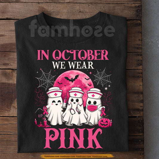 Pink Halloween & Breast Cancer Awareness T-shirt, In October We Wear Pink Ribbon Tees Spooky Season Gift For Ghost & Nurse Lover