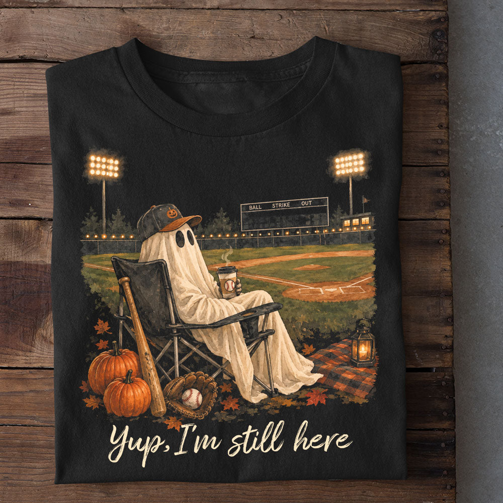 Funny Halloween Baseball Boo T-shirt, Yup I'm Still Here Tees Spooky Season Gift For Baseball Lover