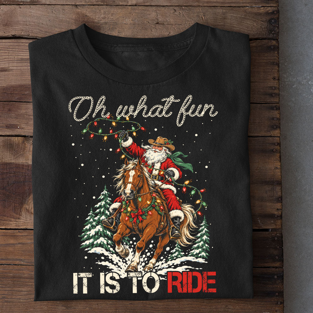 Christmas Santa Cowboy Riding Horse Sweatshirt, Oh What Fun It Is To Ride Crewneck Sweatshirt Xmas Gift For Cowboys