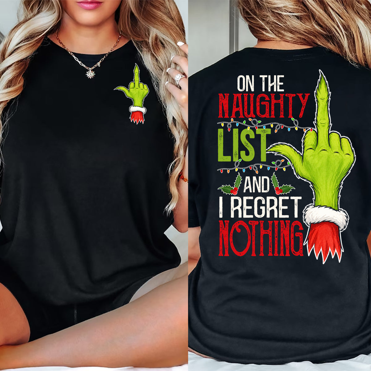 Funny Christmas Two-sided T-shirt, On The Naughty List And I Regret Nothing Tees, Xmas Gift