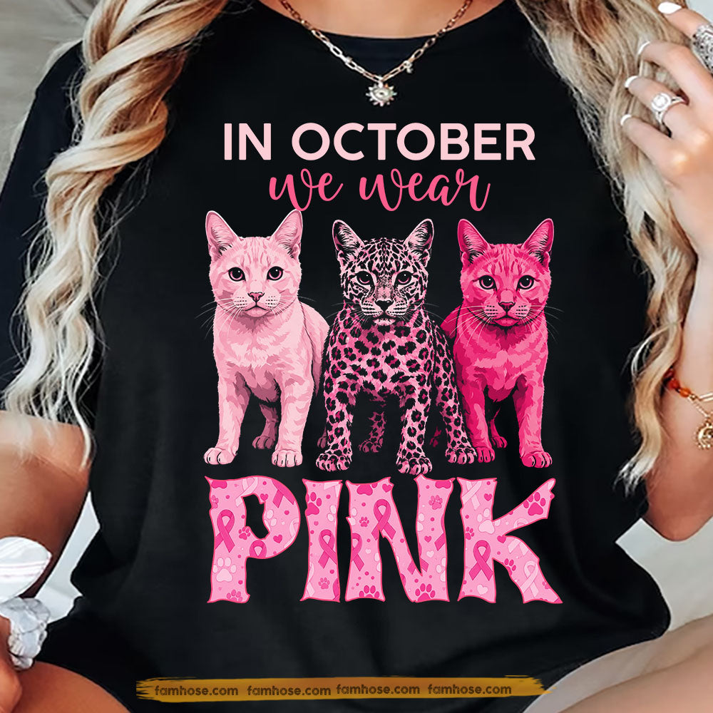 Cat Breast Cancer Awareness T-shirt, In October We Wear Pink Ribbon Tees Gift For Cat Lover