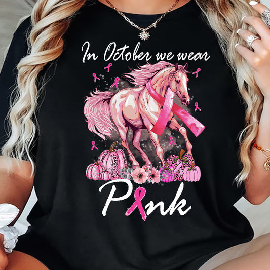 Horse Breast Cancer Awareness T-shirt, In October We Wear Pink Ribbon Tees Gift For Horse Lover