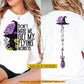 Personalized Halloween Witch Two-sided T-shirt, Don't Make Me Get My Flying Monkeys Tees Spooky Season Gift For Witch Lover