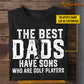 Funny Personalized Golf Dad Son T-shirt, The Best Dads Have Sons Who Are Golf Players Sport Tees Gift For Golf Lovers