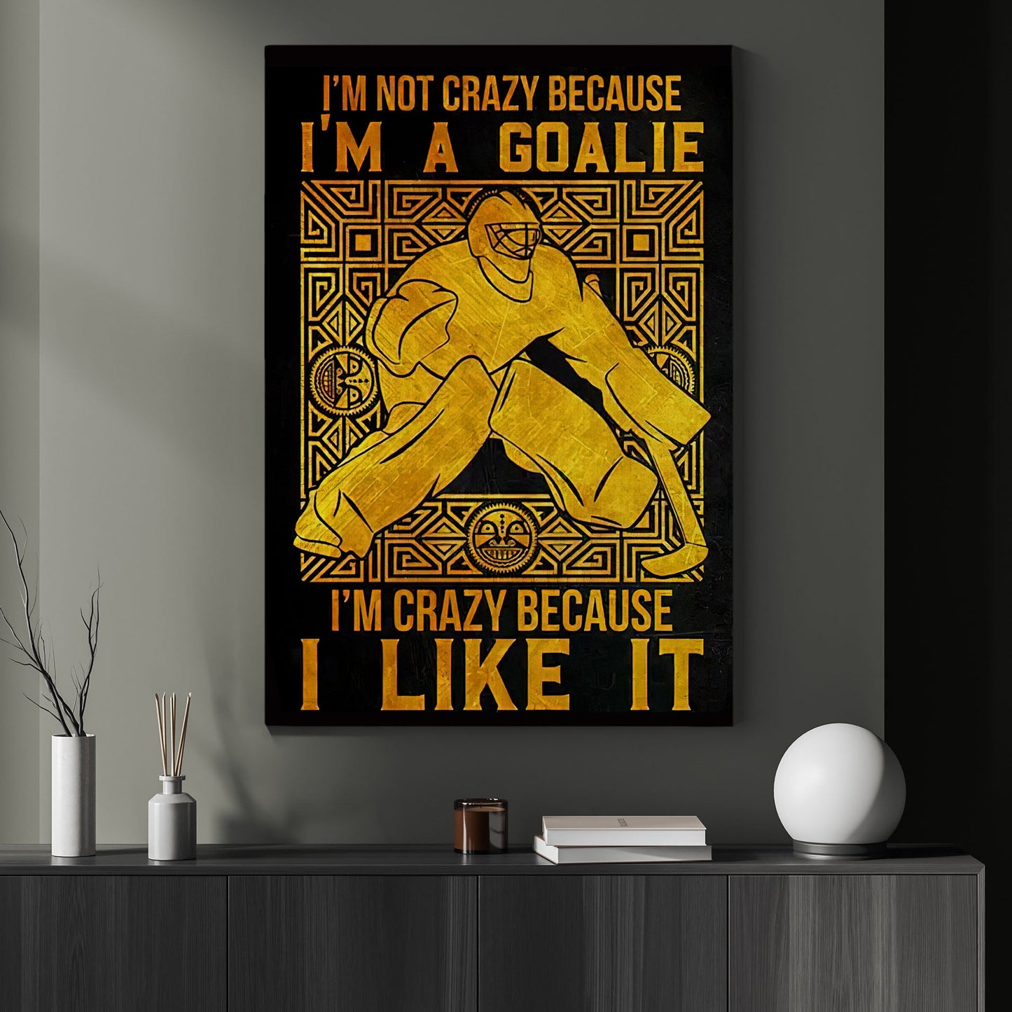 I'm Crazy Because I Like It, Motivational Canvas Painting, Inspirational Quotes Wall Art Decor - Poster Gift For Hockey Lovers