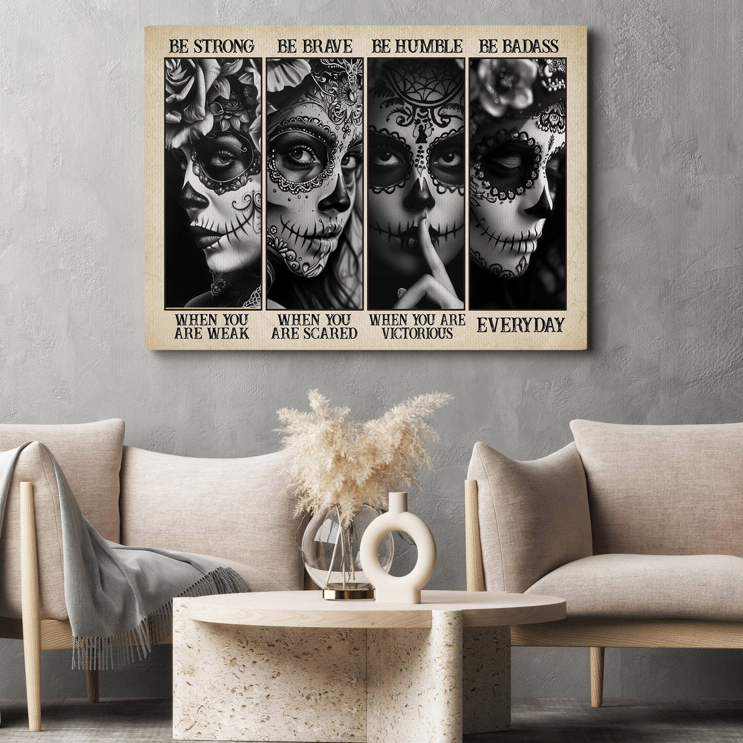 Be Strong Be Brave Be Humble Be Badass, Sugar Skull Girl Canvas Painting, Wall Art Decor, Resilience Poster Gift