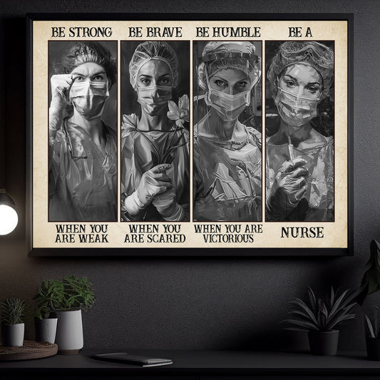 Be Strong Be Brave Be Badass, Motivational Nurse Canvas Painting, Inspirational Quotes Wall Art Decor, Poster Gift For Those Who Love Nurses