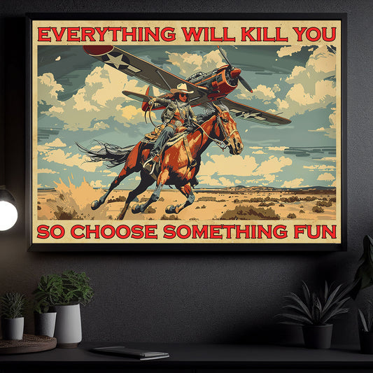 Choose Something Fun, Motivational Cowgirl Canvas Painting, Rodeo Quotes Wall Art Decor, Poster Gift For Cowgirl Lovers, Horse Lovers