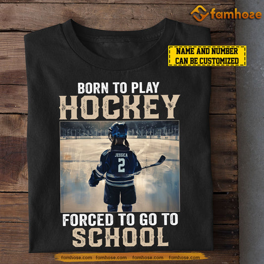 Personalized Back To School Hockey Girl T-shirt, Born To Play Hockey, Gift For Kids Hockey Lovers, Hockey Girl Players