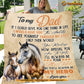 Horse Blanket, To My Dad How Special You Are To Me Fleece Blanket - Sherpa Blanket Father's Day Gift For Dad From Daughter & Son