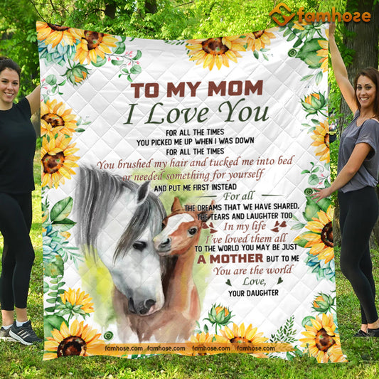 Mother's Day Horse Blanket, To My Mom I Love You You Are The World Fleece Blanket - Sherpa Blanket Gift For Moms From Daughters