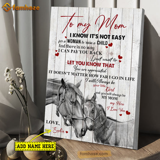 Personalized Horse Poster & Canvas, To My Mom Want To Let You Know You're Appreciated, Poster/Canvas Wall Art Mother's Day Gift For Mom From Daughter