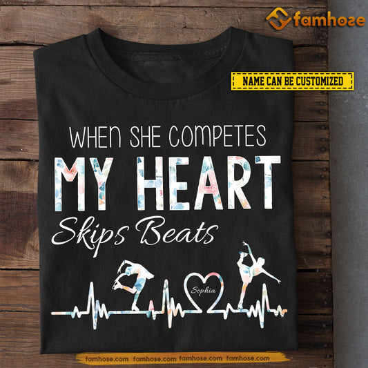 Personalized Ice Skating Dad Mom Girl T-shirt, When She Competes My Heart Skips Beats Sport Tees Gift For Ice Skating Lovers