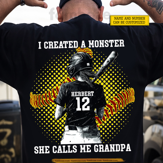 Personalized Softball Grandpa Backside T-shirt, I Created A Monster She Calls Me Grandpa Sport Tees Father's Day Gift For Softball Lovers