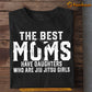Jiu Jitsu Mom Daughter T-shirt, The Best Moms Have Daughters Who Are Jiu Jitsu Girls Sport Tee Mother's Day Gift For Mom From Jiu Jitsu Girl