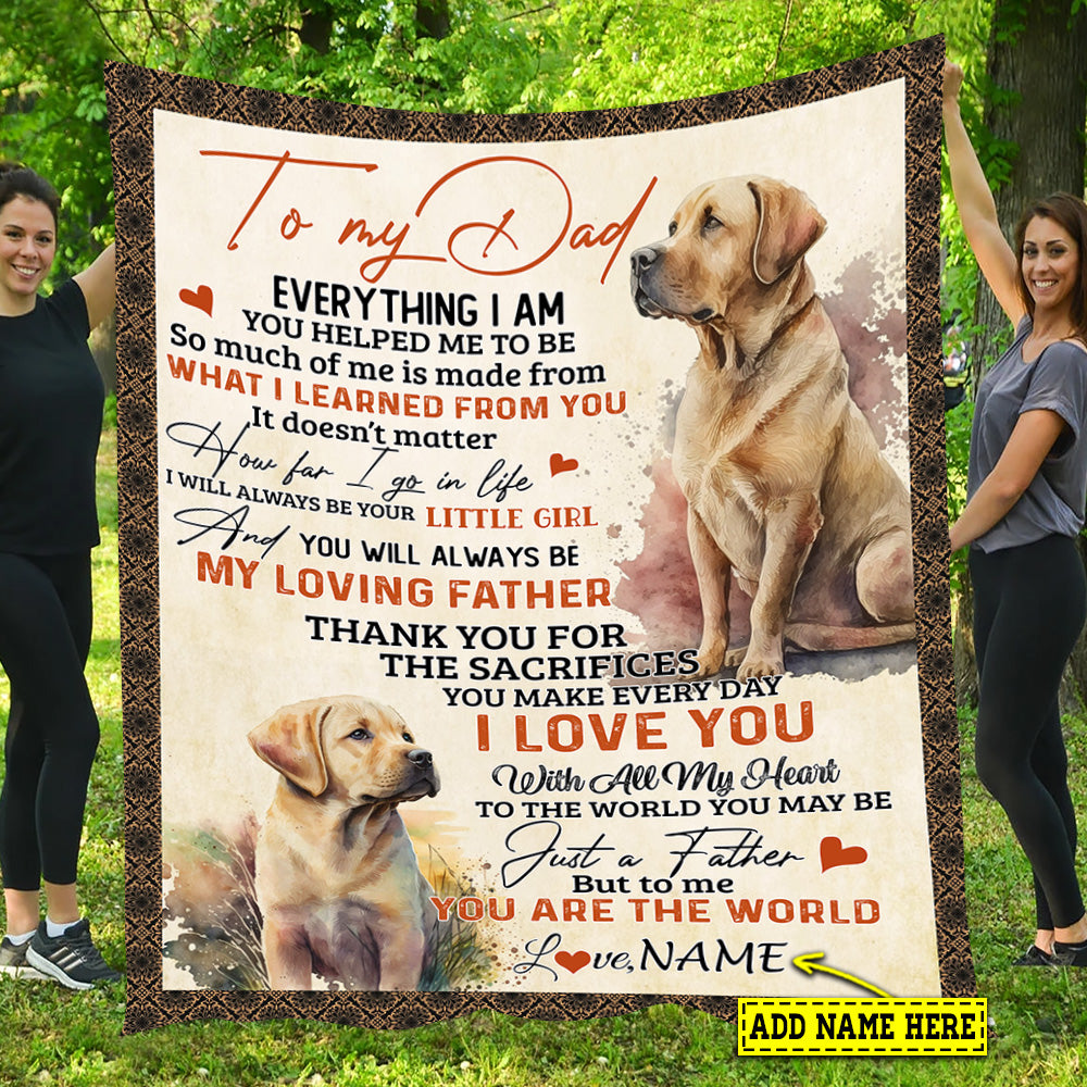 Personalized Dog Blanket Gift For Dad From Daughter & Son, Labrador To My Dad Love You With All My Heart Fleece Blanket - Sherpa Blanket Gift For Dog Lovers, Father's Day Gift