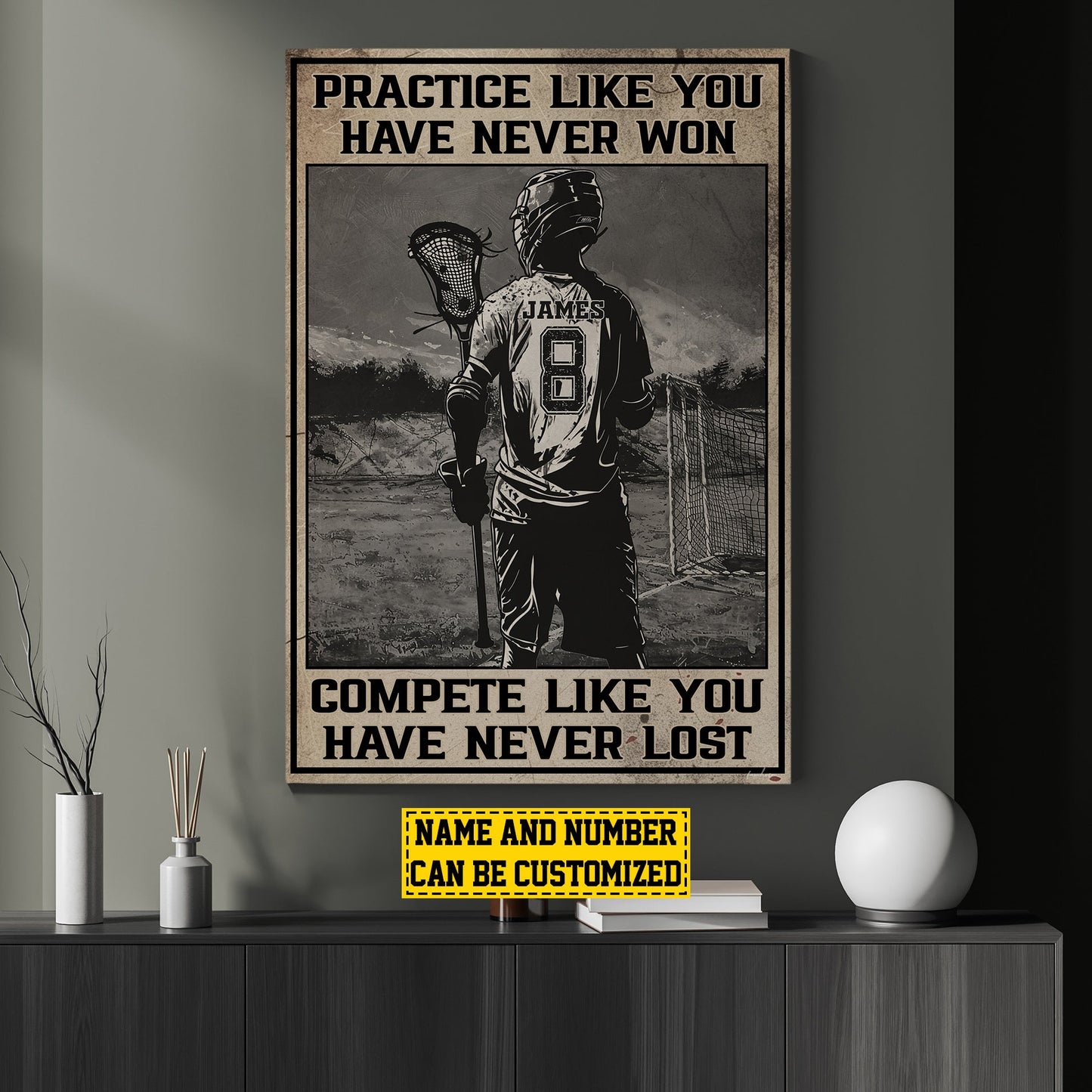 Compete Like You Have Never Lost, Personalized Lacrosse Boy Canvas Painting, Inspirational Quotes Wall Art Decor, Poster Gift For Lacrosse Man Lovers