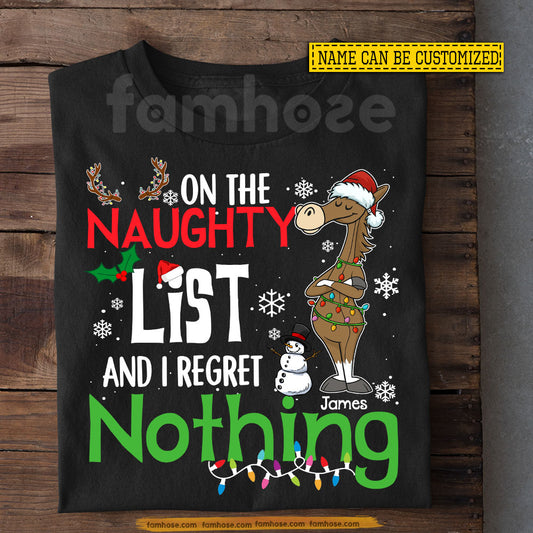 Funny Personalized Christmas Horse T-shirt, On The Naughty List Tees Xmas Gift For Horse Lovers
